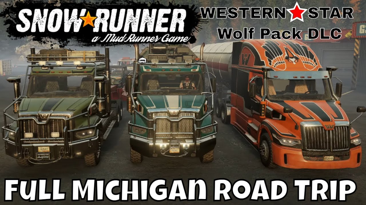 SNOWRUNNER is HERE | Western Star Wolf Pack  | Long Haul Test with the 57x, 47x, and 47x Variant