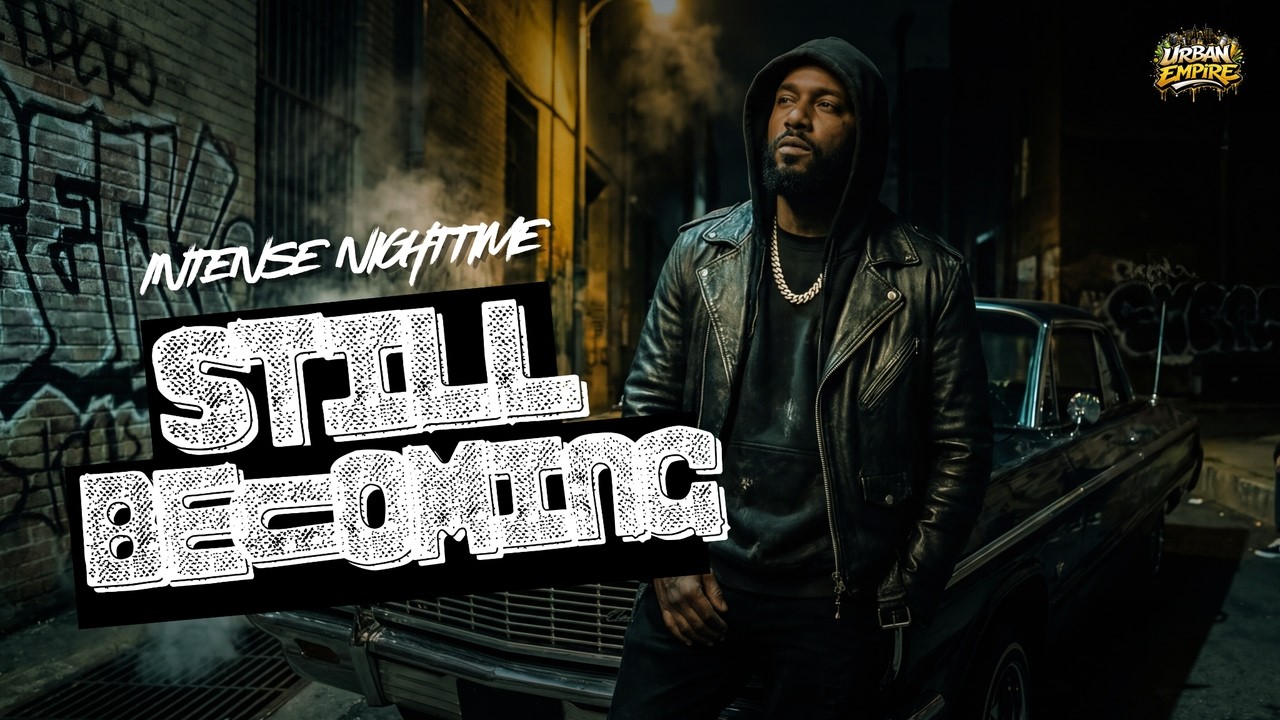 STILL BECOMING – The Soundtrack of Growth, Pain and Power (Rap & Hip Hop)