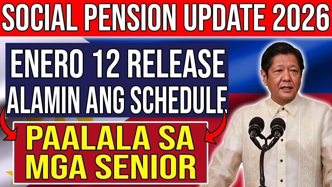 ATTENTION SENIORS! SOCIAL PENSION UPDATE January 12, 2026 PAYOUT SCHEDULE, ALAMIN!