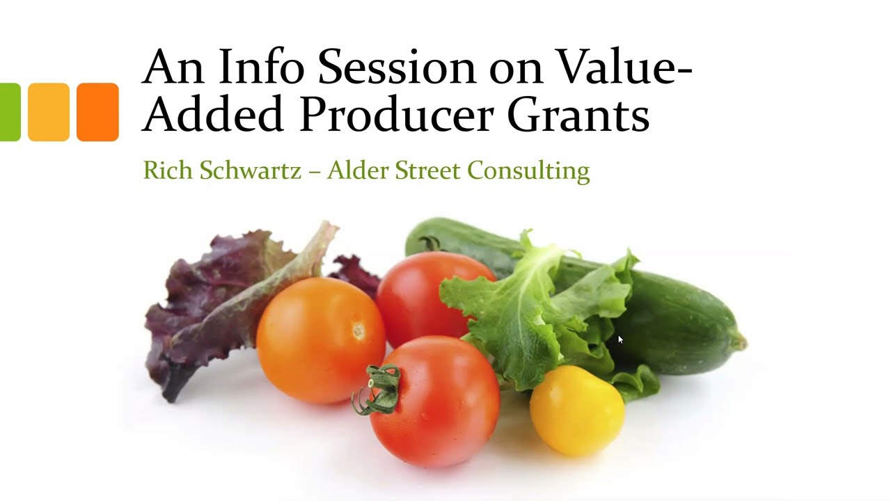 Value-Added Producer Grants Information Session with Rich Schwartz, MBA, Alder Street Consulting