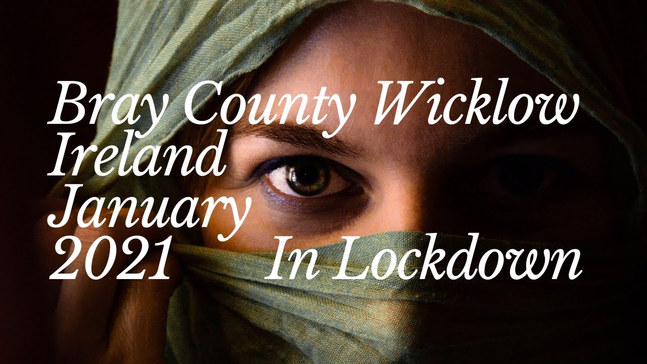 Bray County Wicklow Ireland in Lockdown