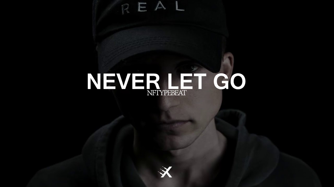 [FREE] *BEAT WITH HOOK* Nf Type Beat - Never Let Go