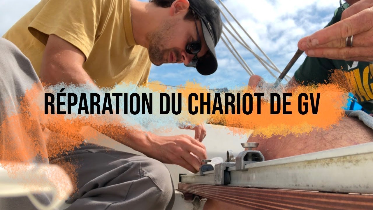 Réparation du chariot de grand-voile