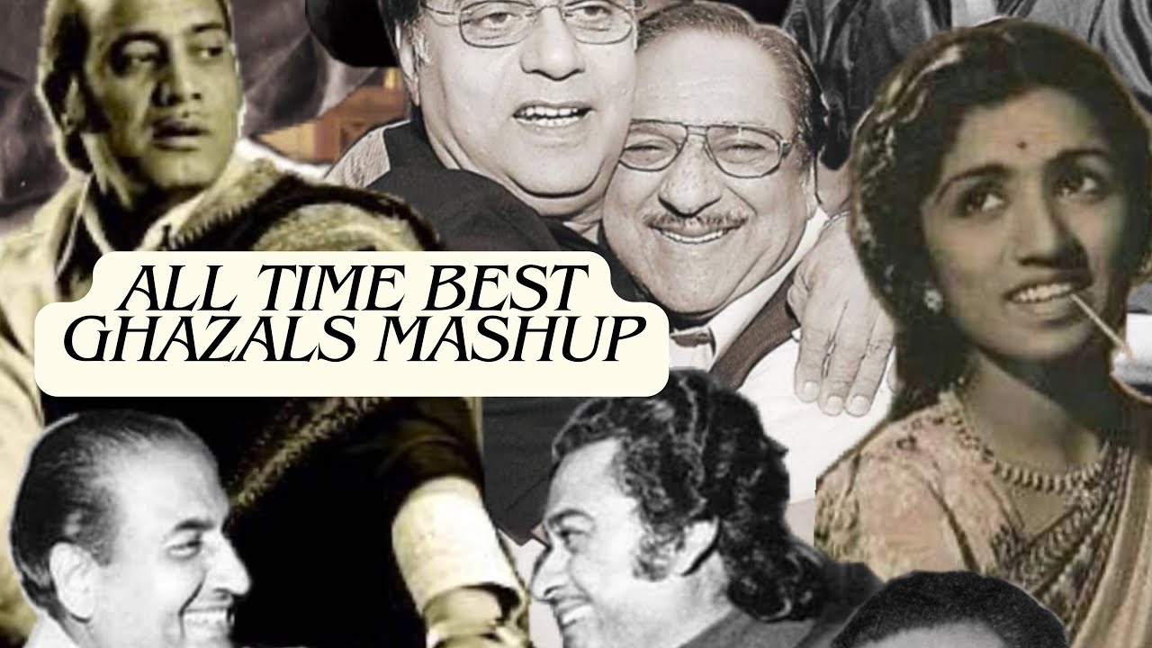 Old Best Ghazals | Old Famous Ghazals | Mashup.