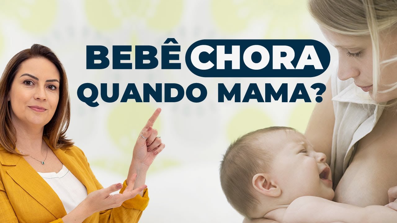3 Motivos que fazem o Bebê chorar enquanto mama | ANDRESSA BORTOLASSO
