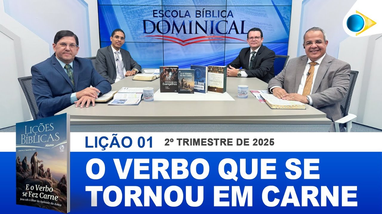 EBD | 01ª LIÇÃO: “O VERBO QUE SE TORNOU EM CARNE”