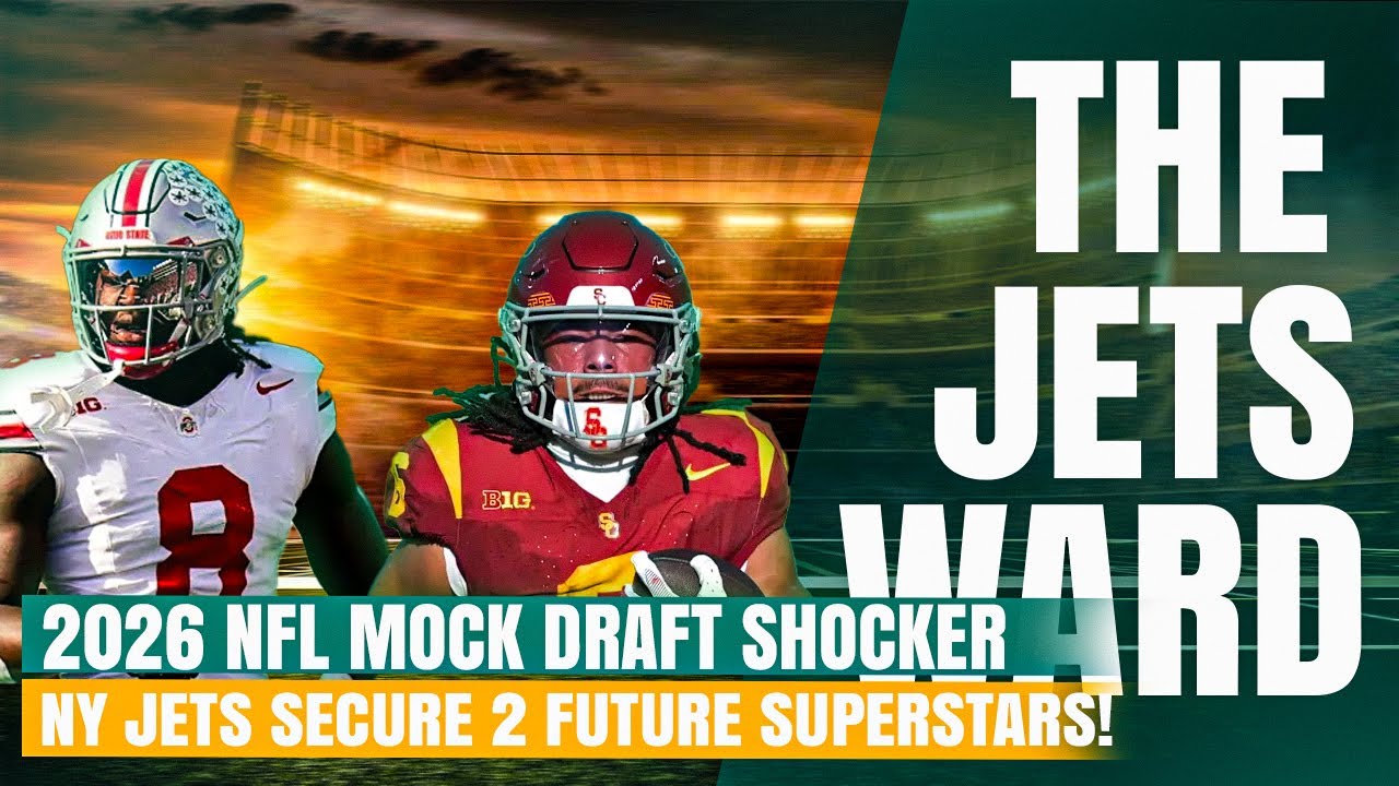 2026 NFL Mock Draft SHOCKER! NY Jets Secure 2 Future Superstars!