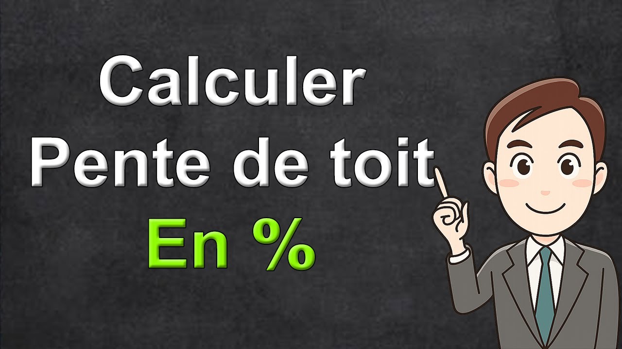 Calcul de pente de toit en pourcentage