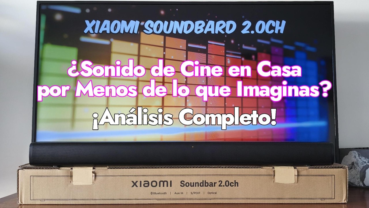 🟣 Xiaomi Soundbar 2.0ch: ¿Sonido de Cine en Casa por Menos de lo que Imaginas? ¡Análisis Completo!