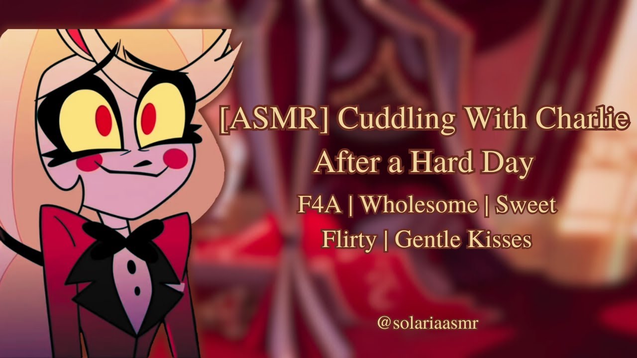 [ASMR] Cuddling With Charlie After a Long Day [Hazbin Hotel] [Charlie x Listener] [F4A]