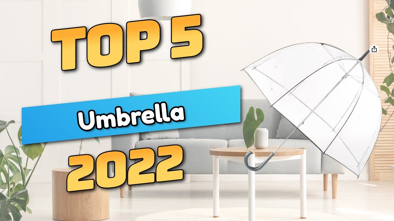 Best Umbrella 2022 (TOP5)