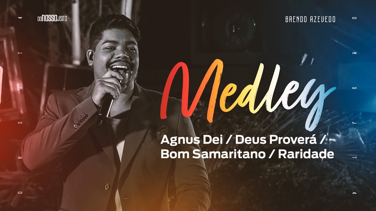 Medley - Agnus Dei / Deus proverá / Bom Samaritano / Raridade (COVER) - Brendo Azevedo