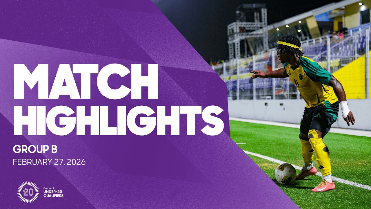 Group B Highlights, February 27 | 2026 Concacaf Men's Under-20 Qualifiers