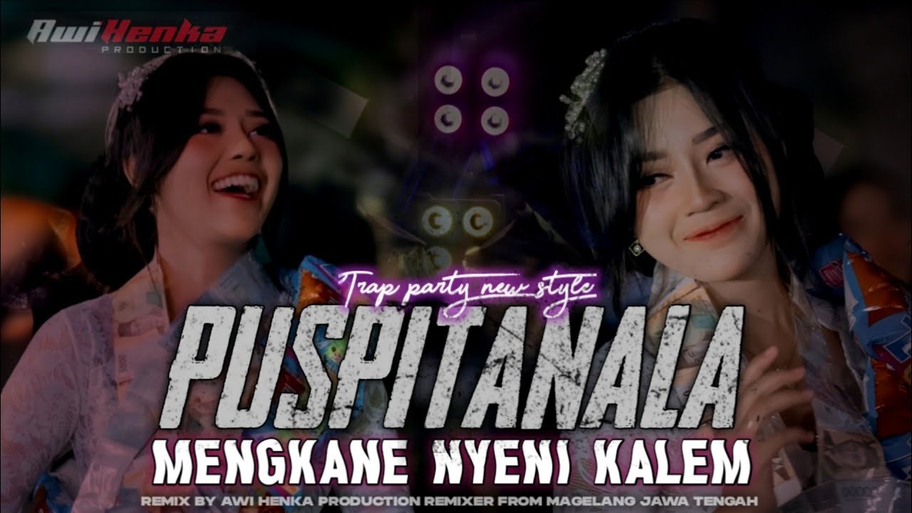 DJ PUSPITANALA STYLE KALEM BAS NGUK NGUK X MELODY NYENI SIMPATIK VIRAL FYP TIKTOK TERBARU 2025