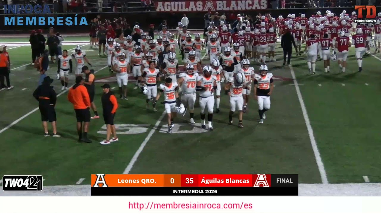 Semana 4 | Leones Anahuac Qro. vs &Aacute;guilas Blancas | Intermedia 2026
