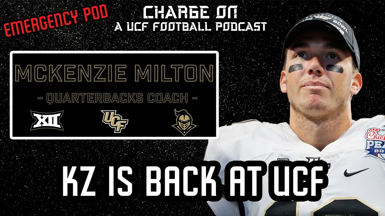 Charge On Ep.163- MCKENZIE MILTON HIRED AS NEW QB COACH AT UCF | Emergency Charge On Podcast