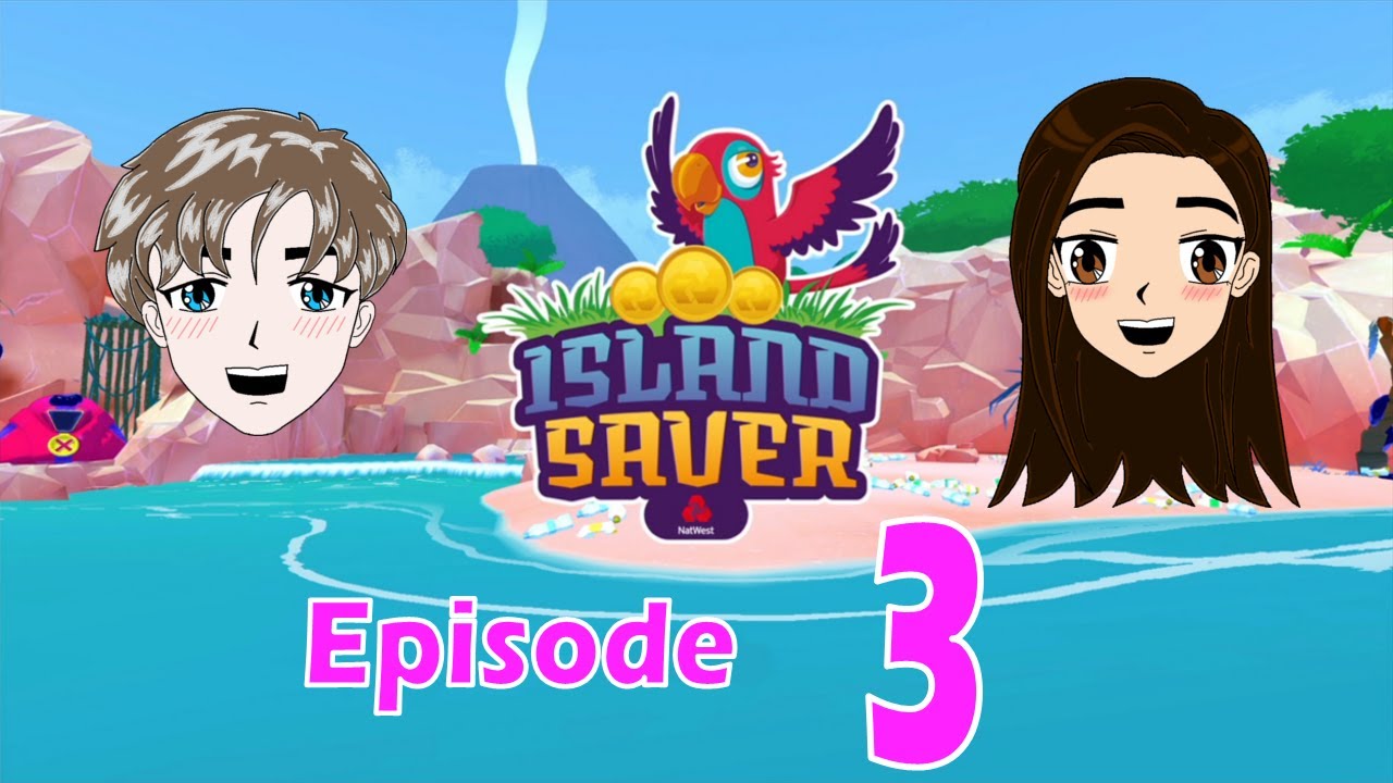 Island Saver - Ep 3 - LITTERBUGS