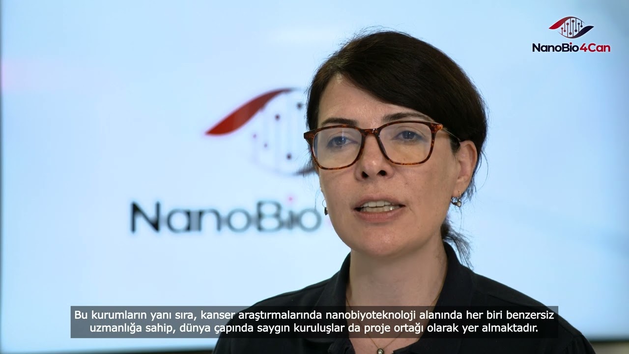 Meral Yüce, PhD, NanoBio4Can Coordinator - SUNUM