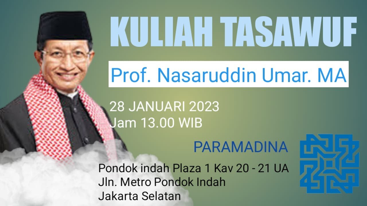 🔴[LIVE] KULIAH TASAWUF BERSAMA PROF. NASARUDDIN UMMAR, MA