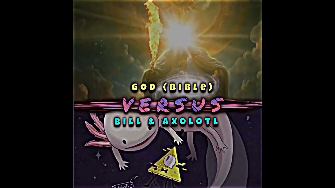 God (bible) vs bill & axolotl #gravityfalls #bible #vs #shorts