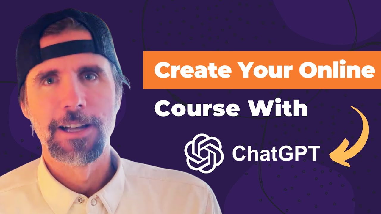 How To Create An Online Course With ChatGPT