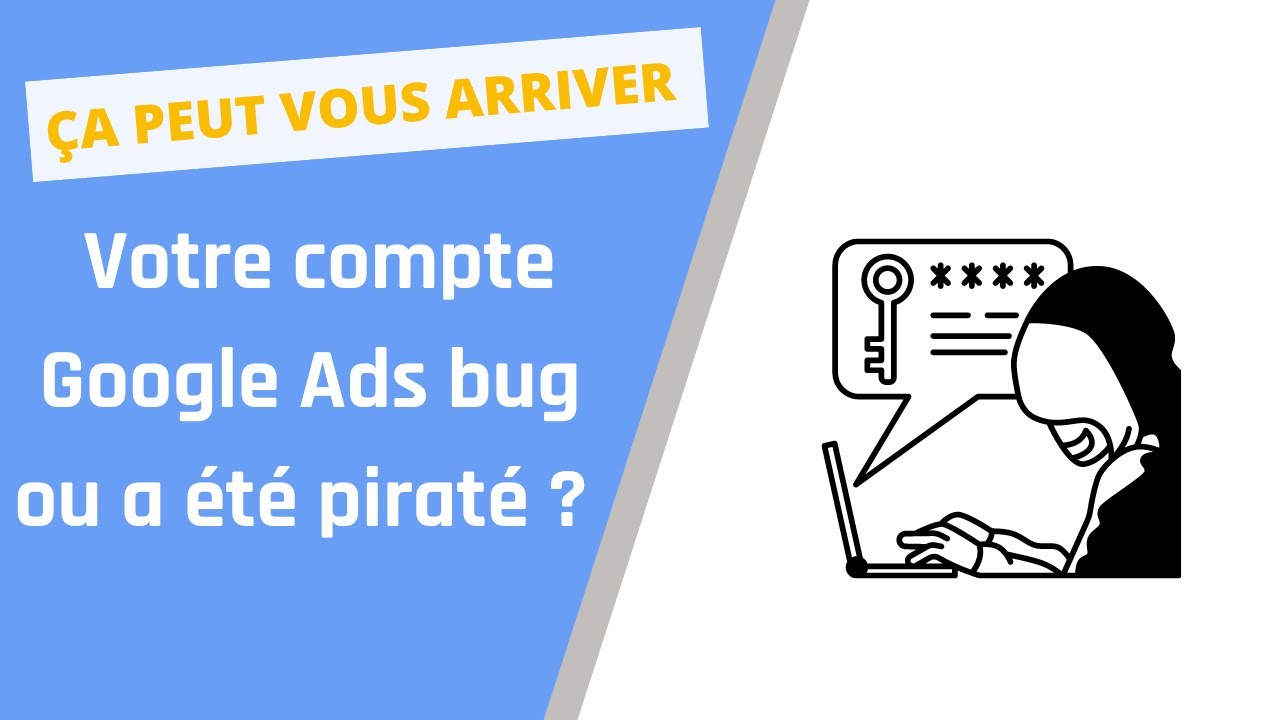 30. Cas Client : Bug Google ou Compte Hacké ? Je vous montre tout ici !