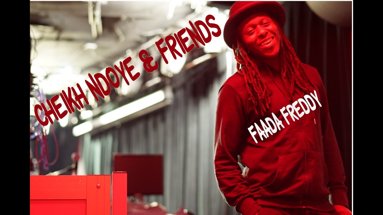 Cheikh Ndoye & Friends-Faada Freddy ( Lost)