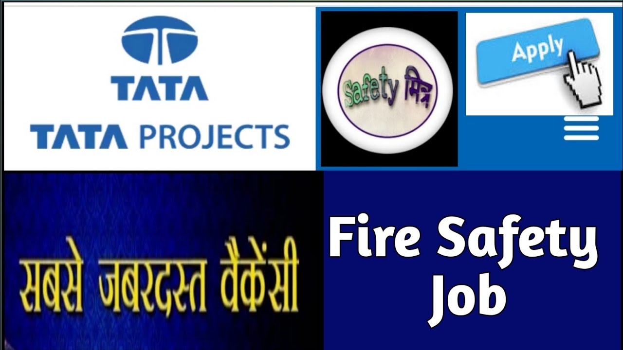 TaTa Projects Fire Safety Jobs #safetyofficer Fire 🔥 Safety Jobs in TaTa #firesafety #safetyjob #hse