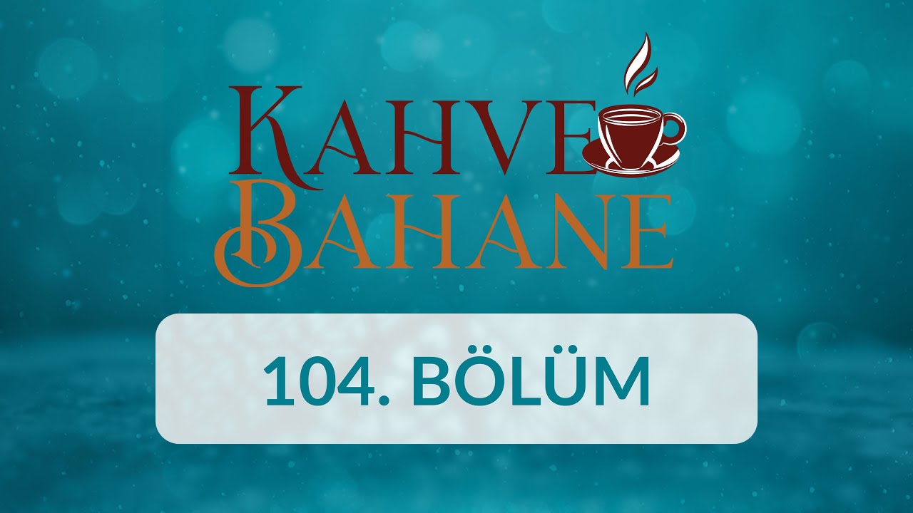 Ali Ayçil - Kahve Bahane 104.Bölüm