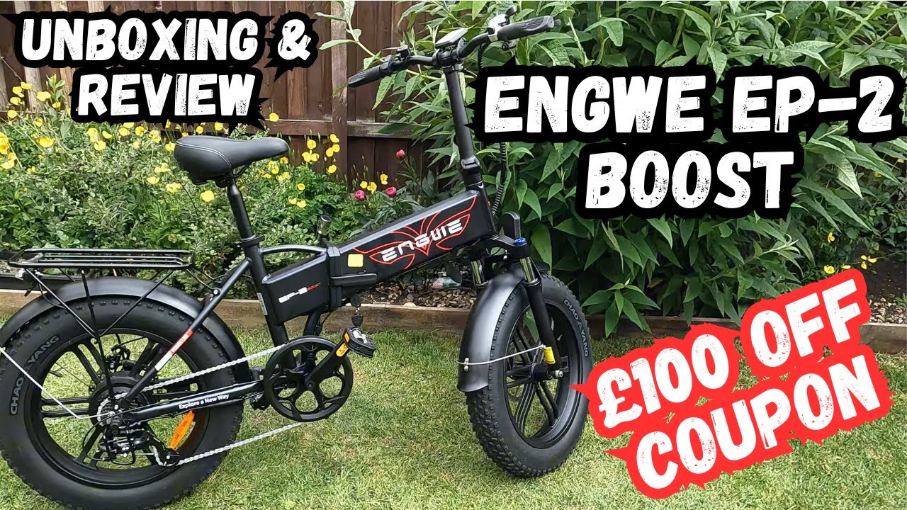 Engwe EP-2 Boost Folding E-Bike - Unboxing & Review - &pound;100 Off Coupon