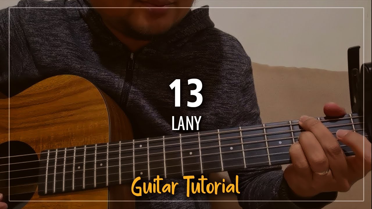 13 by Lany | Full Guitar Tutorial | TUT KO!