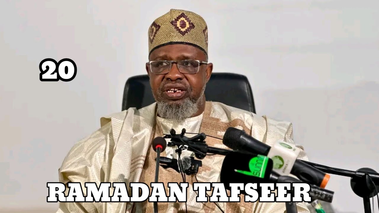 Ramadan Tafseer Day 20 || Prof Dr Muhammad Sani Umar Musa Rijiyar Lemo OON