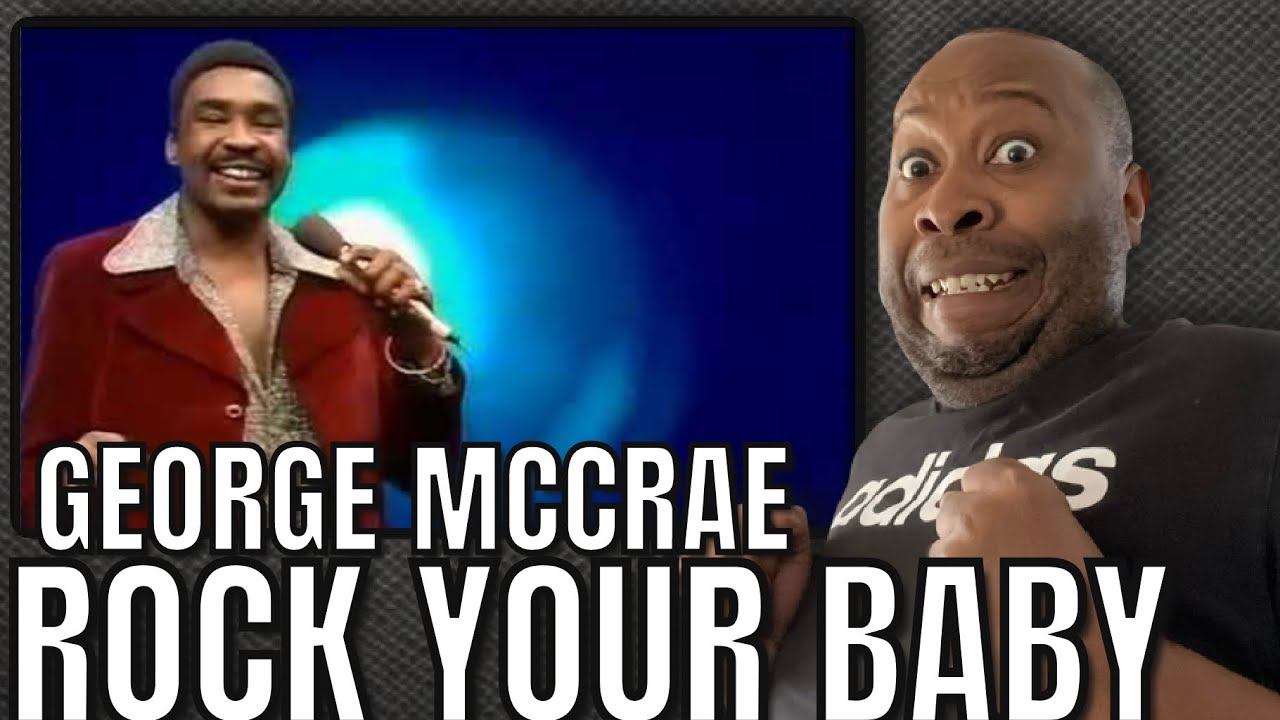 Love It!! | George Mccrae - Rock Your Baby Reaction
