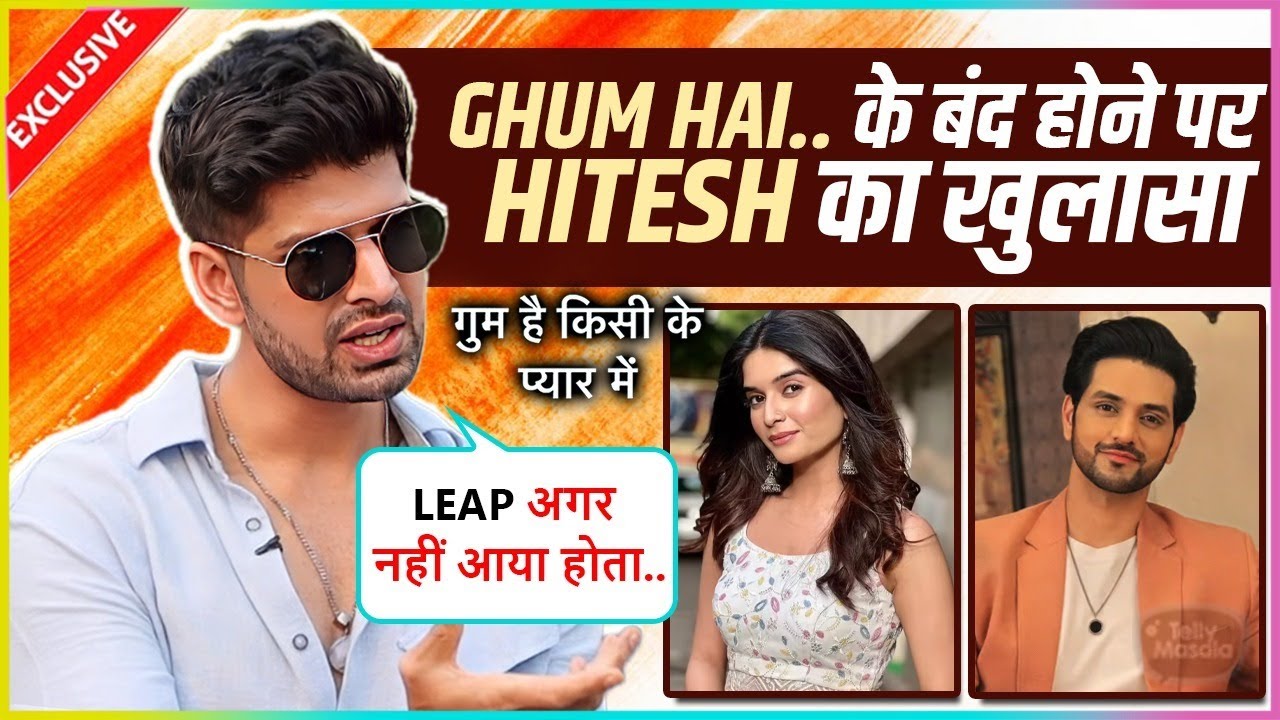 Hitesh Bharadwaj On GHKKPM Downfal After Leap, Shakti Arora, Bhavika Sharma Says Ekdum Pagal Ho Gaye