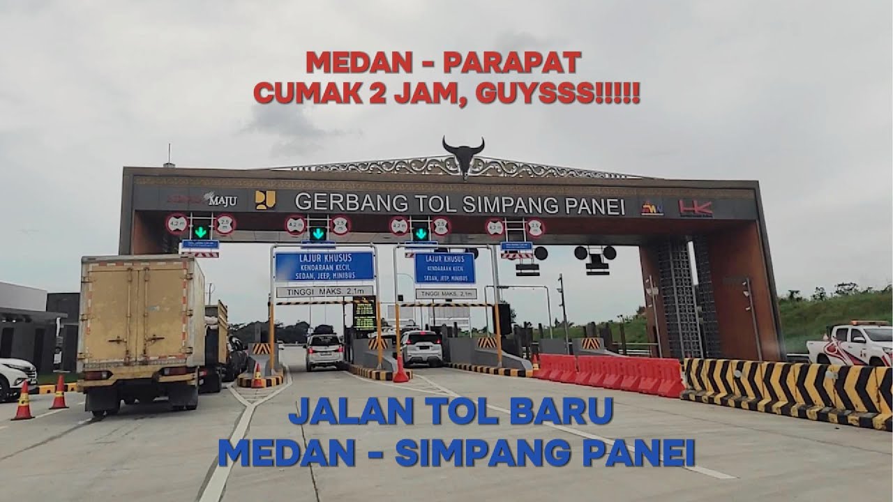 PENGALAMAN NYOBAIN JALAN TOL BARU MEDAN-PARAPAT VIA TOL SIMPANG PANEI. . .WAJIB COBA, GUYS!!!!