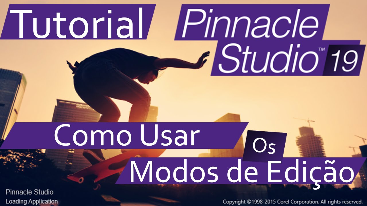 Tutorial Pinnacle Studio 19  - Como Usar os Modos de Edição