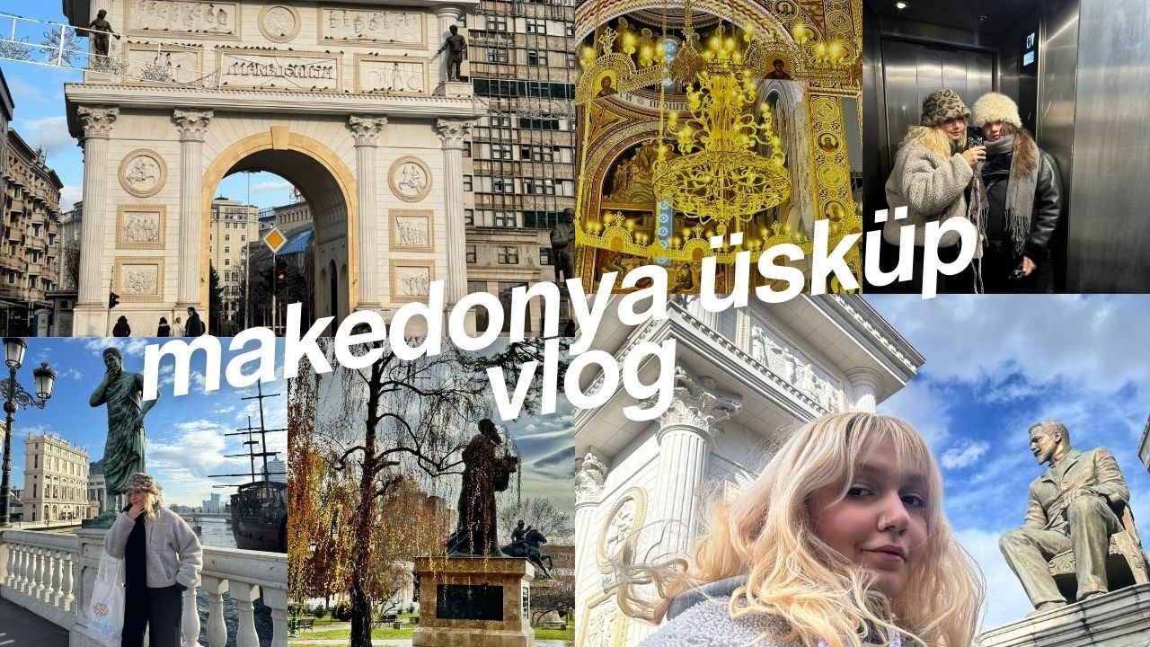 Üsküp’te karakolda görmedik demeyiz | Makedonya Üsküp Vlog | İlk bölüm