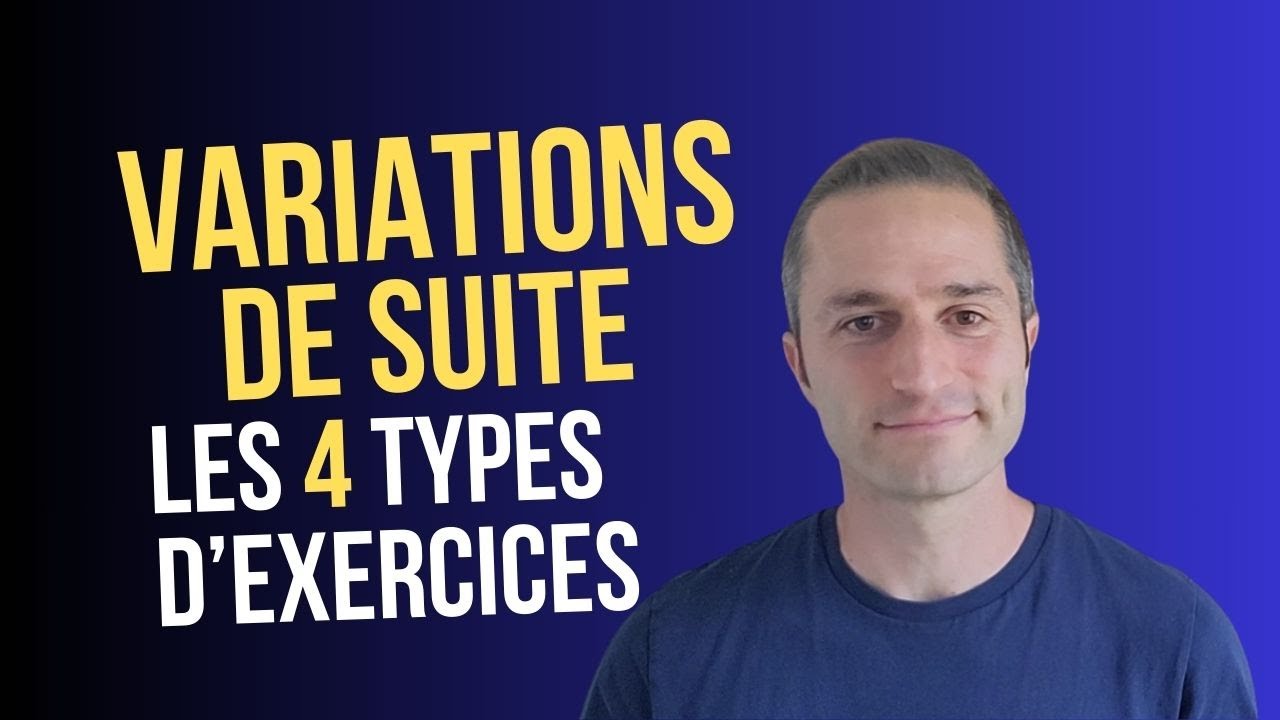 #02 - Variations de Suite