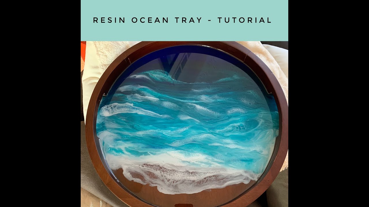 Ocean Resin Tray - tutorial by ResinAsYouWish