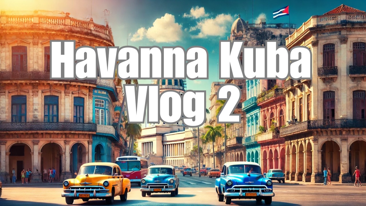 Kuba Vlog 2025 #2 - 3 Tage in Havanna: Free Tour, Deutsche Botschaft & Hotel Nacional | ilovekuba