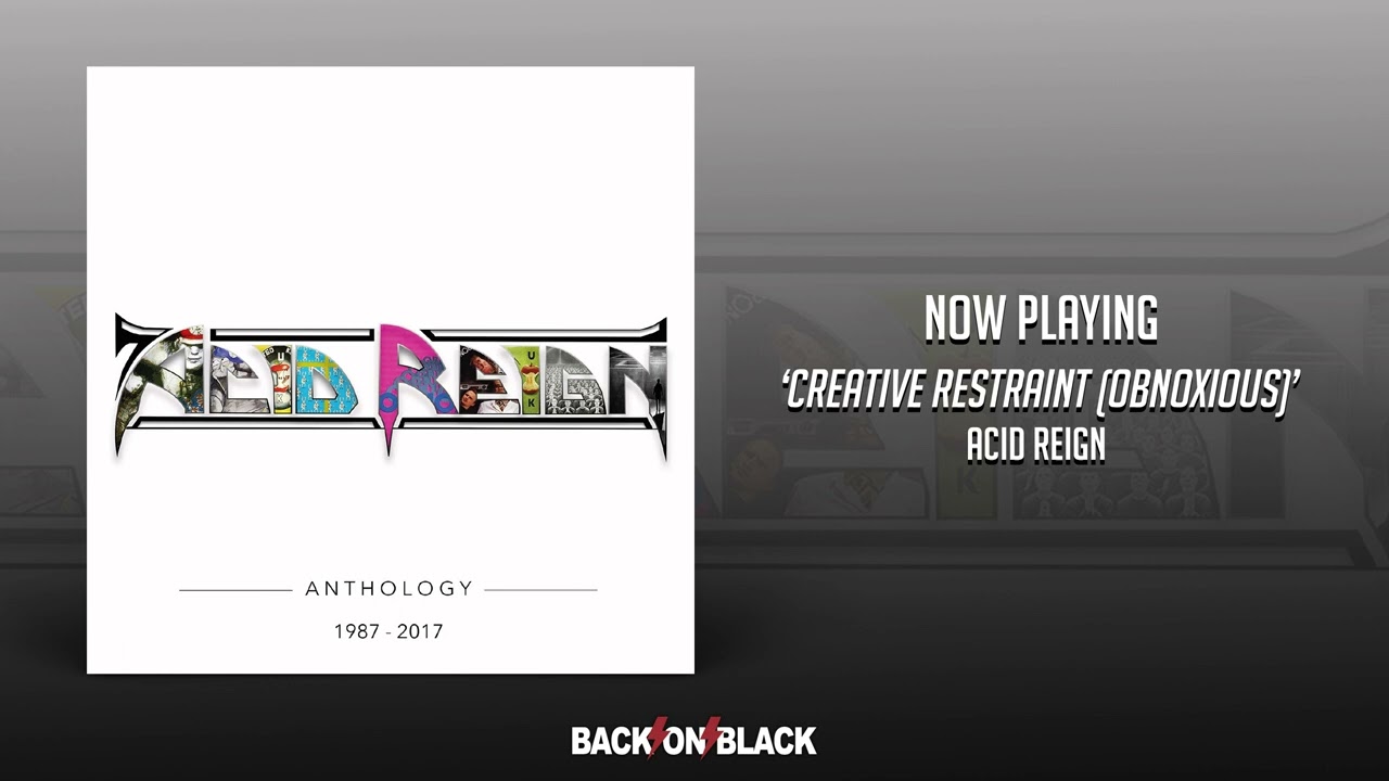 Acid Reign - Creative Restraint (Obnoxious)