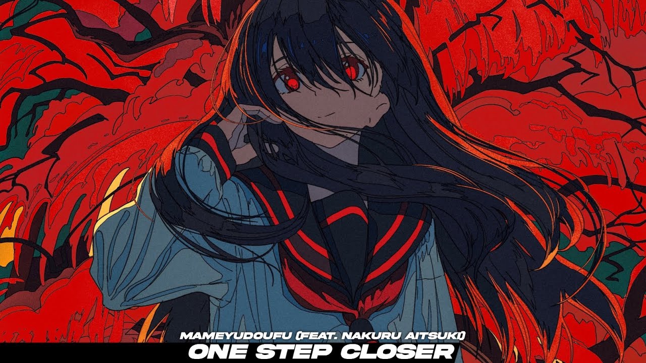 Mameyudoufu - One Step Closer (feat. Nakuru Aitsuki)