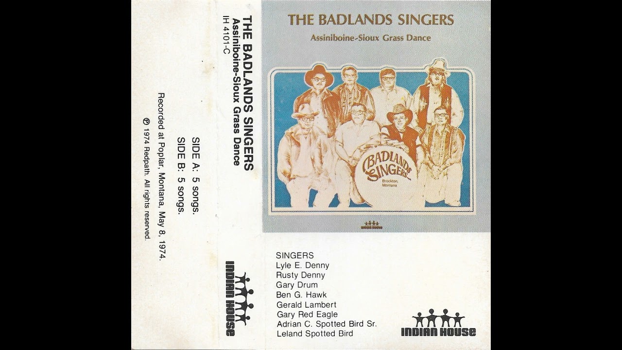 The Badlands Singers - Assiniboine Sioux Grass Dance (Full Album)