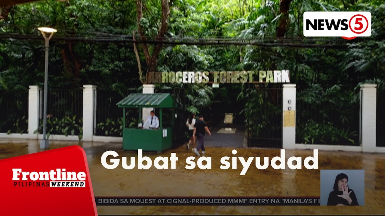 Arroceros Forest Park, patok sa mga gustong mag-relax with nature | Frontline Weekend