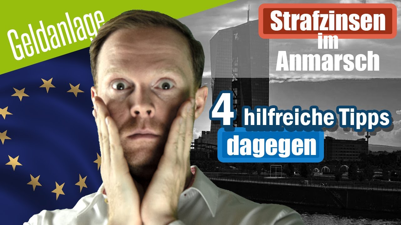 NEGATIVZINSEN im Anmarsch - 4 hilfreiche TIPPS um sich davor zu SCH&Uuml;TZEN