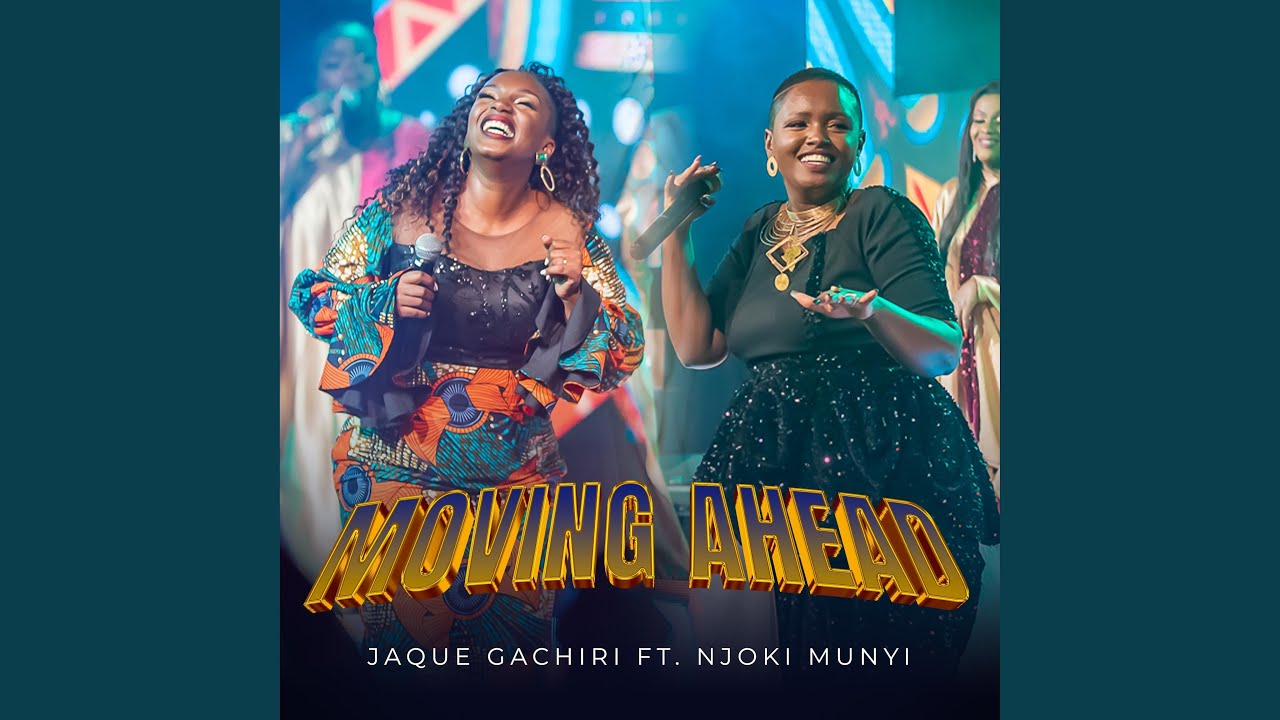 Moving Ahead (feat. Njoki Munyi)