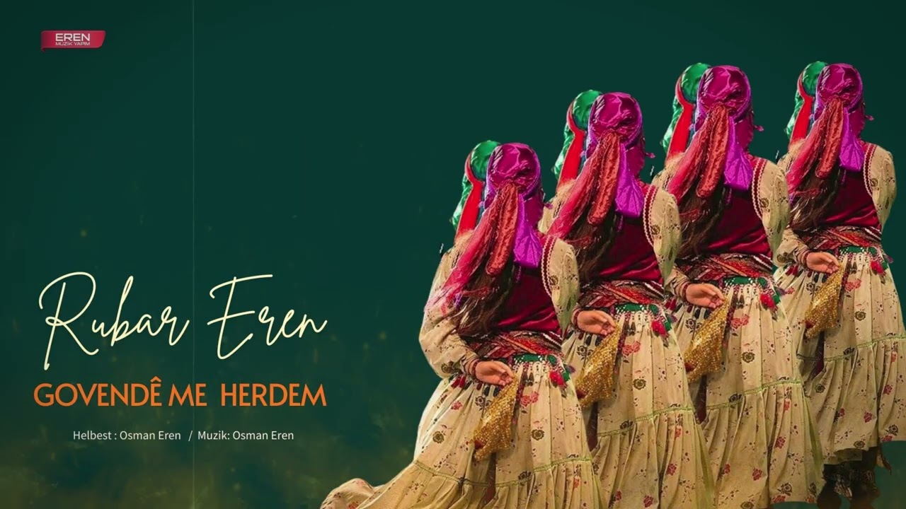 Rubar Eren  - Gowende Me Herdem  - Official Audio