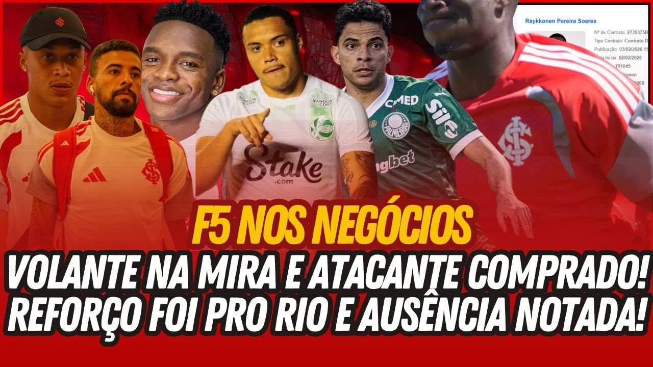 🚨⚠️ VAZOU ATACANTE COMPRADO PELO #INTER! • VOLANTE NEGOCIANDO • F5 NO MERCADO • UM REFORÇO E UM FORA