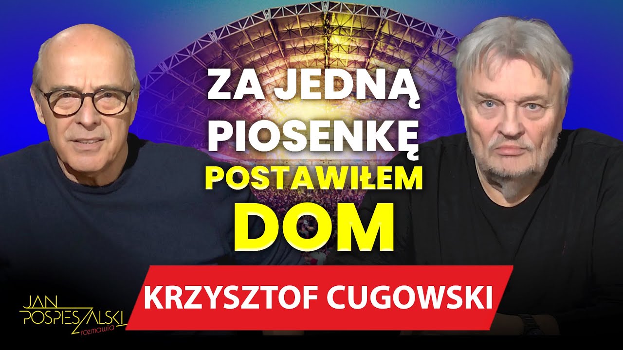 KRZYSZTOF CUGOWSKI | JAN POSPIESZALSKI ROZMAWIA #42