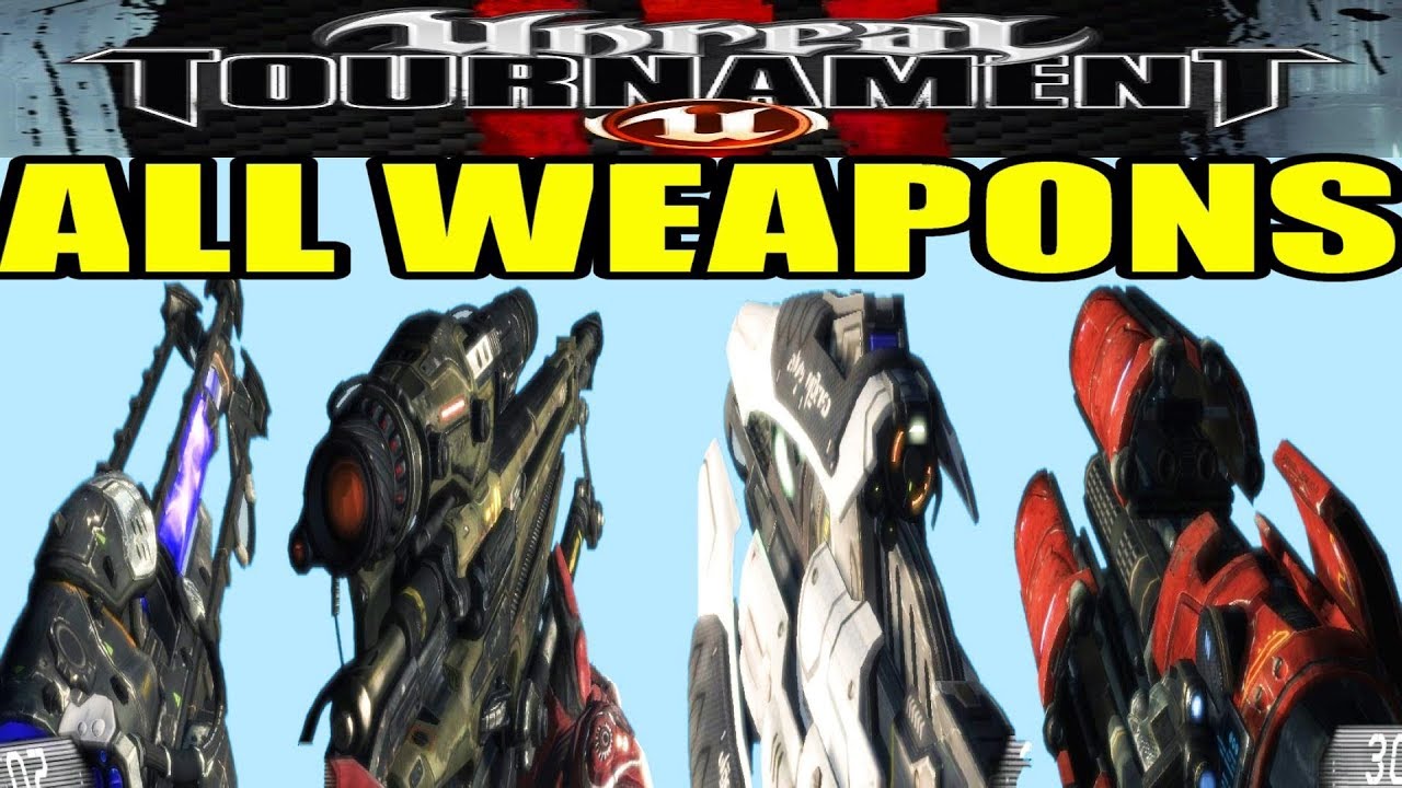 UNREAL TOURNAMENT 3 ALL WEAPONS